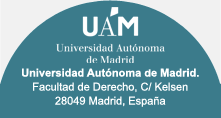 Universidad Aut&oacutenoma de Madrid. Facultad de
            Derecho. C/ Kelsen. 28049 Madrid, Espaa